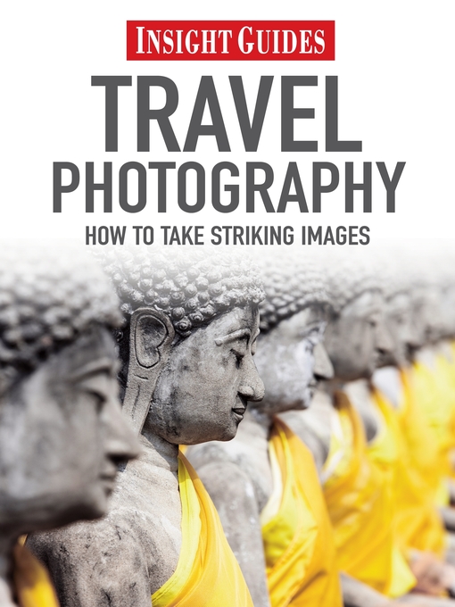 Title details for Insight Guides: Travel Photography by Insight Guides - Available